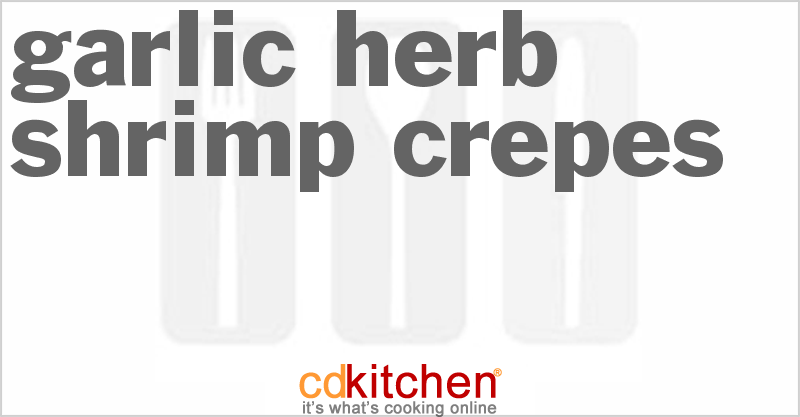 Garlic-Herb Shrimp Crepes - CDKitchen.com