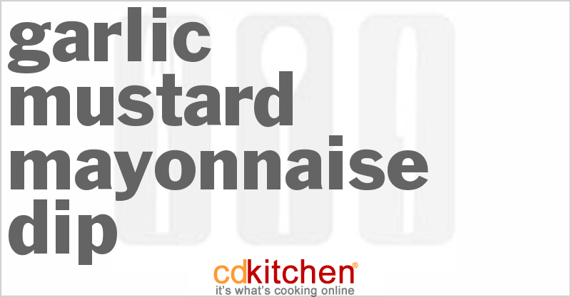 Garlic-Mustard Mayonnaise Dip - CDKitchen.com