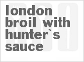 recipe for london broil with hunter's sauce