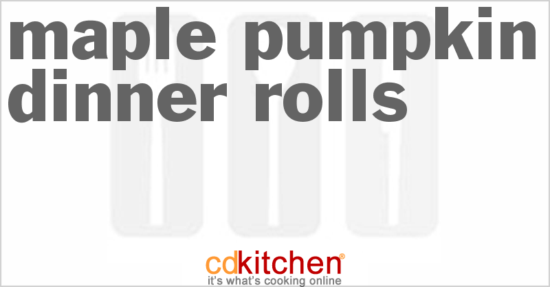 Maple Pumpkin Dinner Rolls - CDKitchen.com