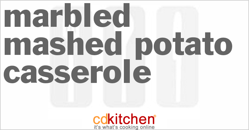 Marbled Mashed Potato Casserole - CDKitchen.com