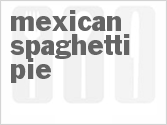 recipe for mexican spaghetti pie