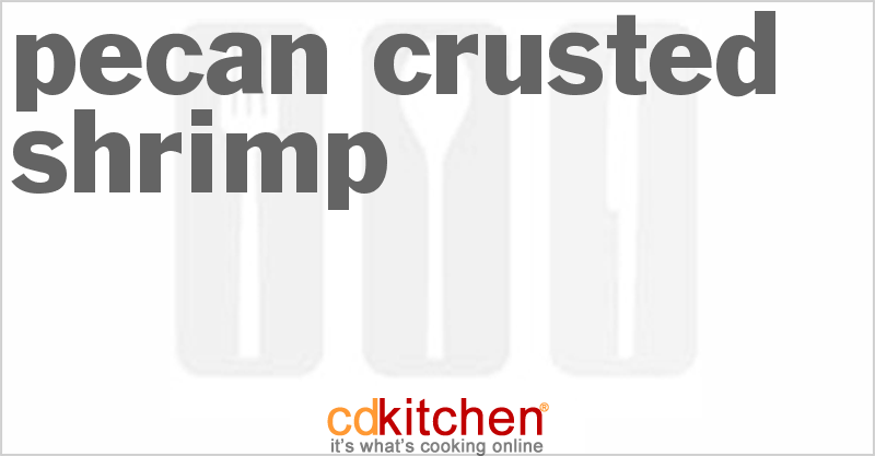 Pecan-Crusted Shrimp - CDKitchen.com