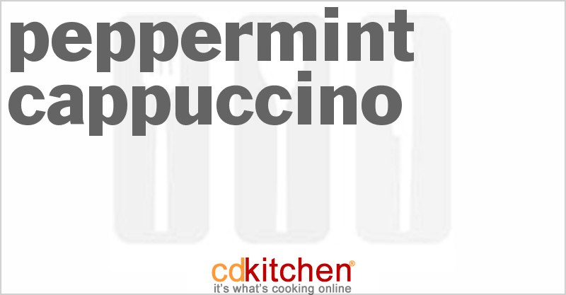 Peppermint Cappuccino - CDKitchen.com