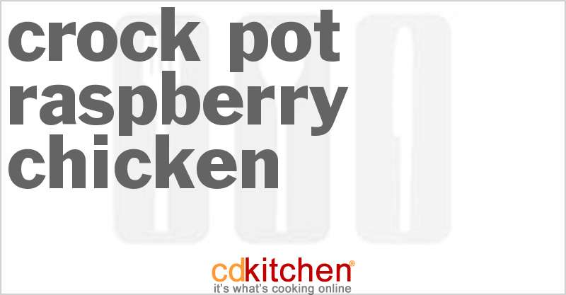Raspberry Chicken - CDKitchen.com