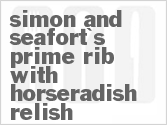 recipe for simon and seafort's prime rib with horseradish relish