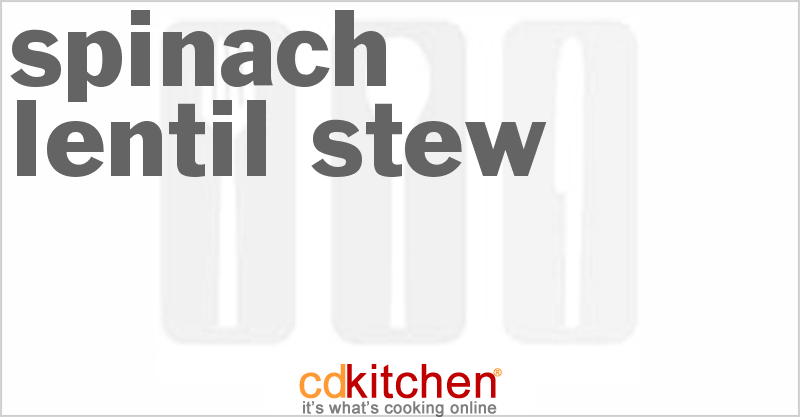 Spinach Lentil Stew - CDKitchen.com