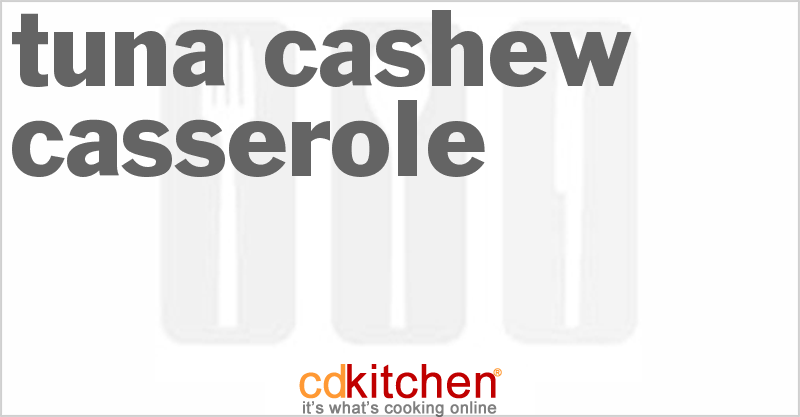 Tuna-Cashew Casserole - CDKitchen.com