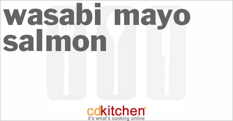 Wasabi Mayo Salmon - CDKitchen.com