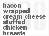 Bacon-Wrapped Cream Cheese Stuffed Chicken Breasts