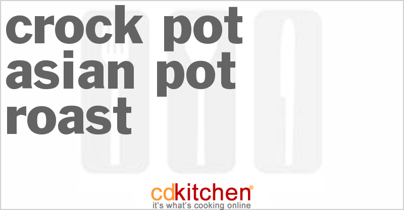 Asian Pot Roast - CDKitchen.com