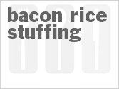 recipe for bacon rice stuffing