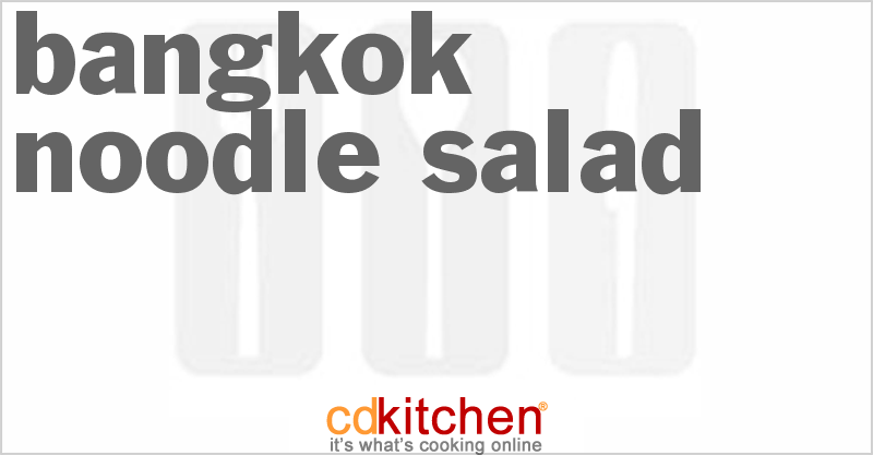 Bangkok Noodle Salad - CDKitchen.com