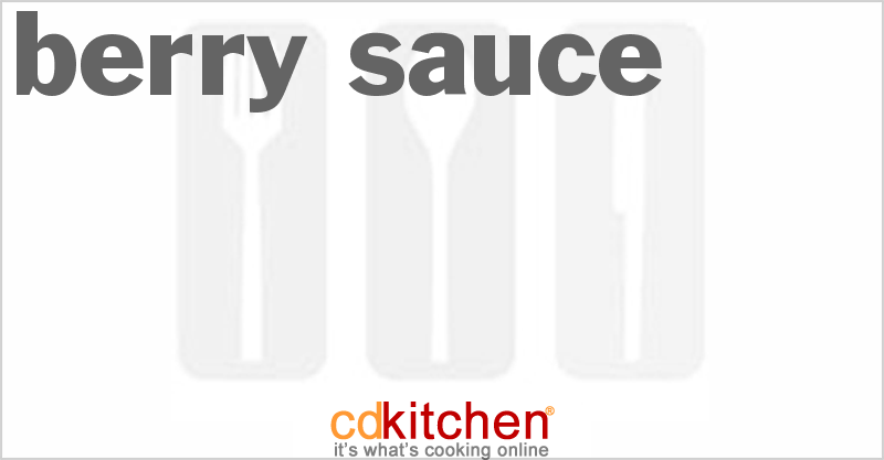 Berry Sauce - CDKitchen.com