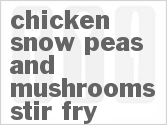 recipe for chicken snow peas and mushrooms stir-fry