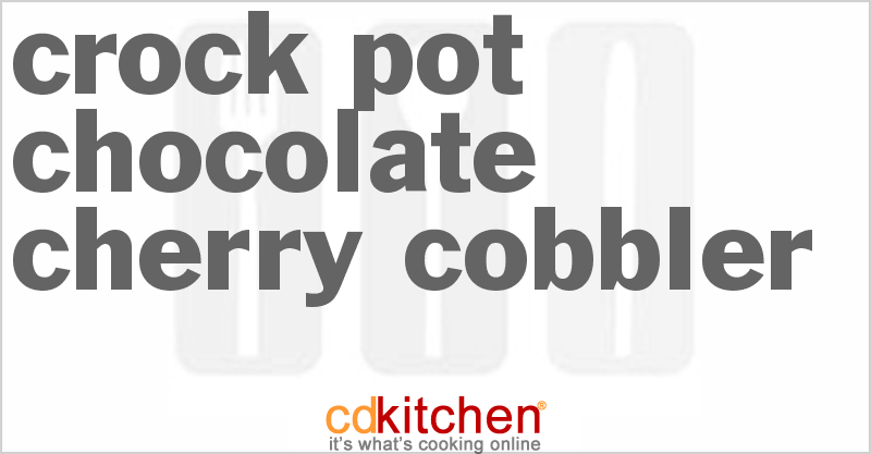 Chocolate Cherry Cobbler - CDKitchen.com