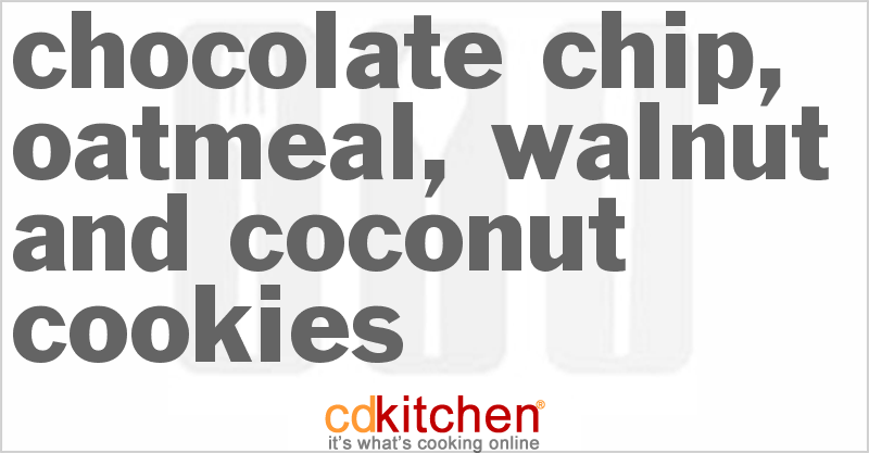 Chocolate Chip, Oatmeal, Walnut And Coconut Cookies - CDKitchen.com