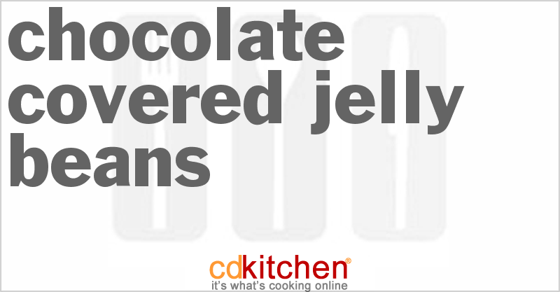 Chocolate-Covered Jelly Beans - CDKitchen.com
