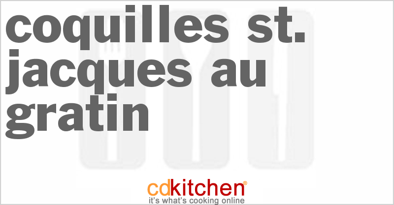 Coquilles St. Jacques Au Gratin - CDKitchen.com
