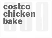 recipe for copycat costco chicken bake