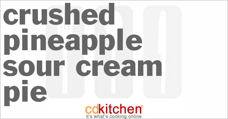 Crushed Pineapple Sour Cream Pie - CDKitchen.com