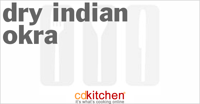 Dry Indian Okra - CDKitchen.com