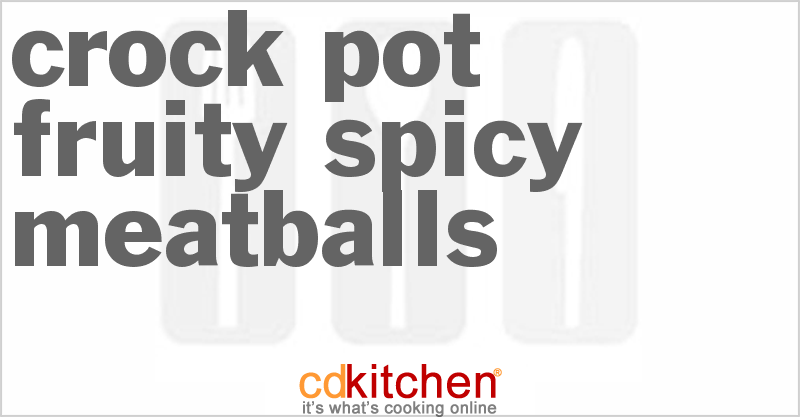 Fruity Spicy Meatballs - CDKitchen.com