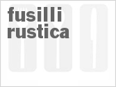 recipe for fusilli rustica
