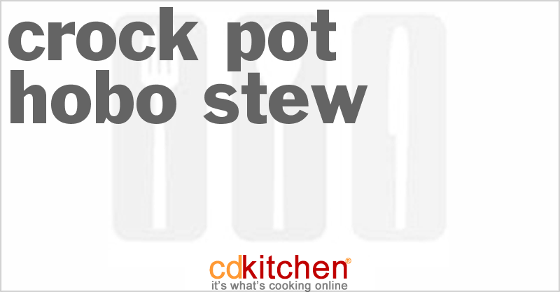 Hobo Stew - CDKitchen.com