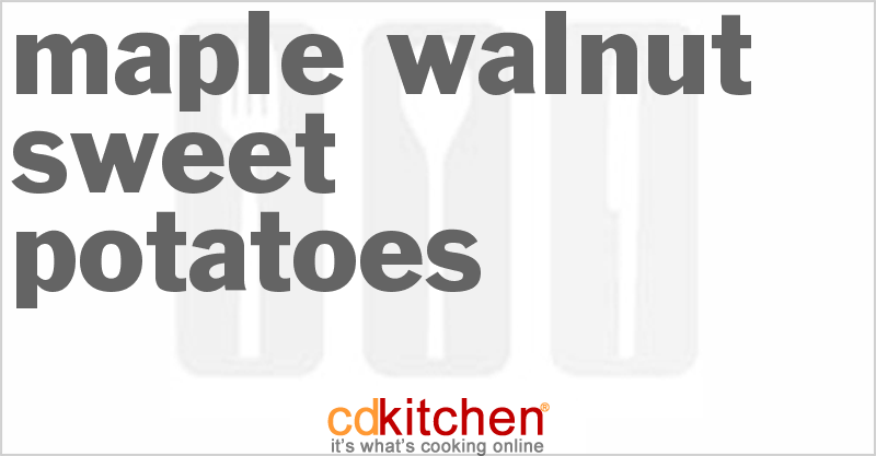 Maple-Walnut Sweet Potatoes - CDKitchen.com