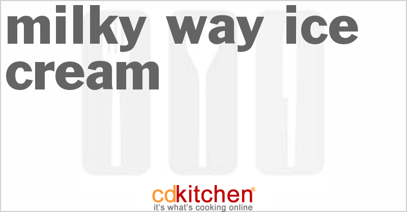 Milky Way Ice Cream - CDKitchen.com
