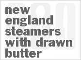 recipe for new england steamers with drawn butter
