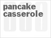 recipe for pancake casserole