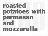 recipe for roasted potatoes with parmesan and mozzarella