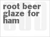 recipe for root beer glaze for ham
