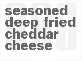 recipe for seasoned deep fried cheddar cheese
