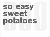 recipe for so easy sweet potatoes
