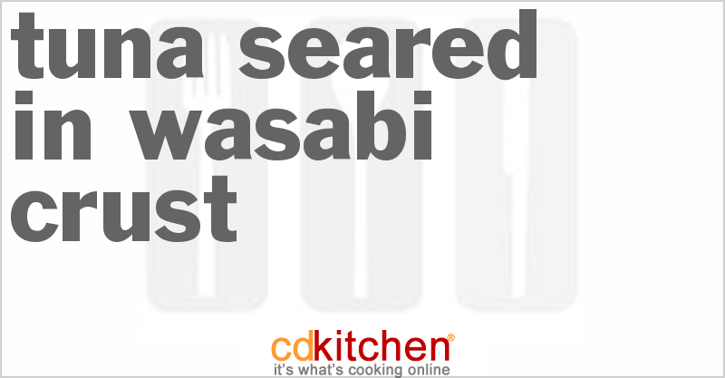 Tuna Seared In Wasabi Crust - CDKitchen.com