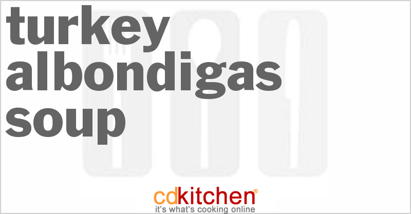Turkey Albondigas Soup - CDKitchen.com
