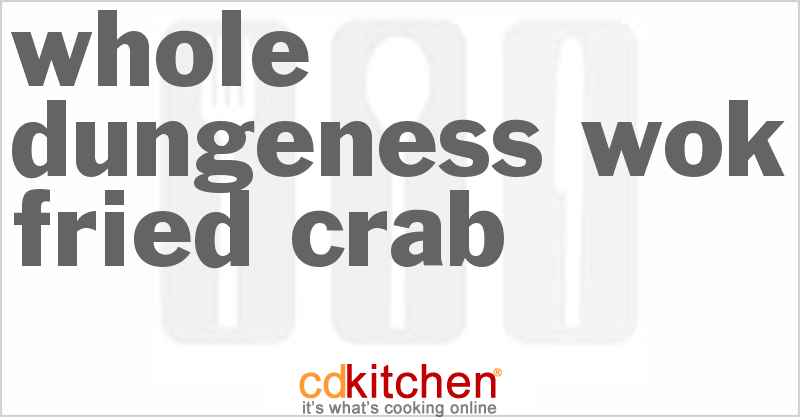 Whole Dungeness Wok-Fried Crab - CDKitchen.com