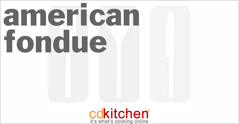 American Fondue - CDKitchen.com