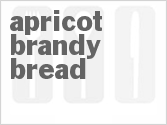 recipe for apricot brandy bread
