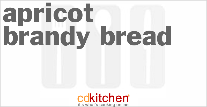 Apricot Brandy Bread - CDKitchen.com
