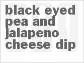 recipe for black-eyed pea and jalapeno cheese dip