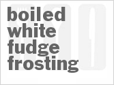 recipe for boiled white fudge frosting
