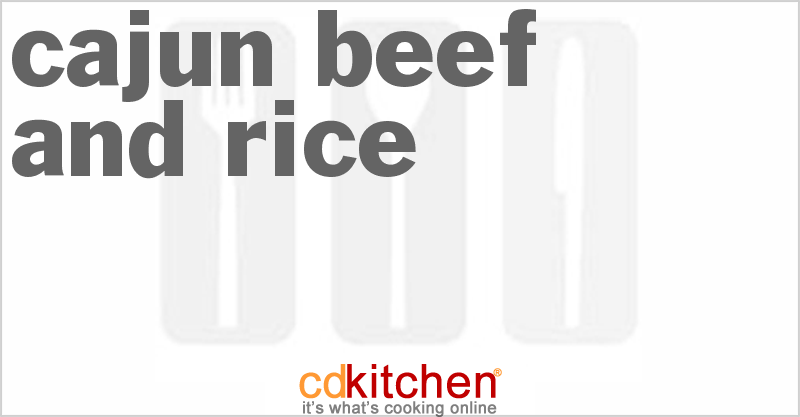 Cajun Beef and Rice - CDKitchen.com