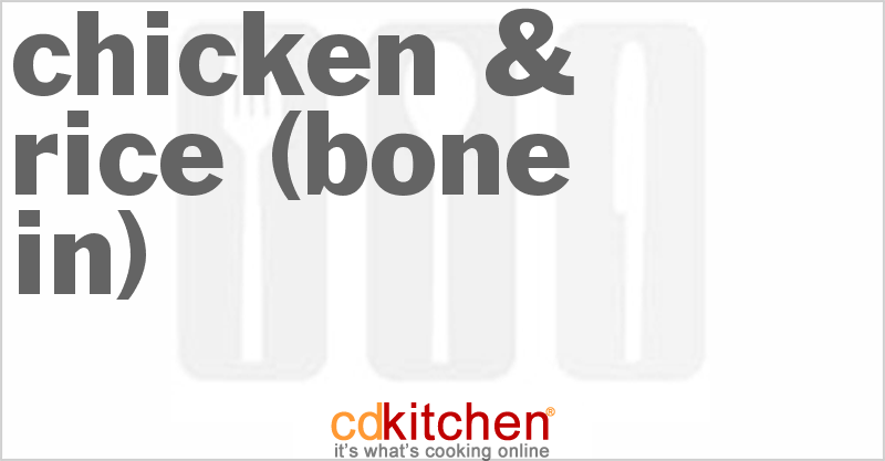 Chicken & Rice (Bone In) - CDKitchen.com