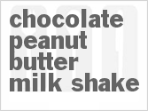 recipe for chocolate peanut butter milk shake