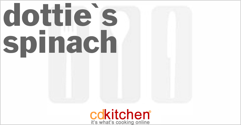 Dottie's Spinach - CDKitchen.com
