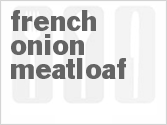 recipe for french onion meatloaf
